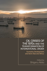 E-book, Oil Crises of the 1970s and the Transformation of International Order, Bloomsbury Publishing