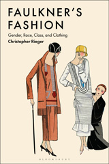 eBook, Faulkner's Fashion, Rieger, Christopher, Bloomsbury Publishing