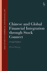 E-book, Chinese and Global Financial Integration through Stock Connect, Huang, Flora, Bloomsbury Publishing