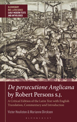 eBook, De persecutione Anglicana by Robert Persons S.J., Bloomsbury Publishing