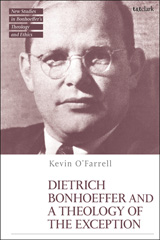 E-book, Dietrich Bonhoeffer and a Theology of the Exception, Bloomsbury Publishing