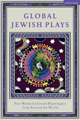 E-book, Global Jewish Plays : Five Works by Jewish Playwrights from around the World, Bloomsbury Publishing