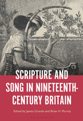 eBook, Scripture and Song in Nineteenth-Century Britain, Bloomsbury Publishing