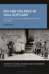 eBook, Sex and Violence in 1920s Scotland, Bloomsbury Publishing