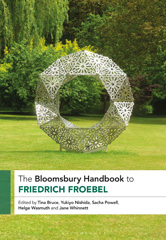eBook, The Bloomsbury Handbook to Friedrich Froebel, Bloomsbury Publishing