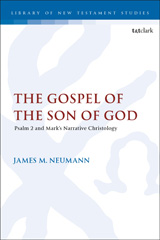 eBook, The Gospel of the Son of God, Neumann, James M., Bloomsbury Publishing