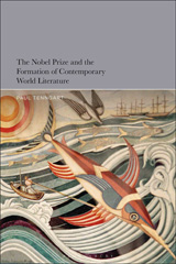 E-book, The Nobel Prize and the Formation of Contemporary World Literature, Tenngart, Paul, Bloomsbury Publishing