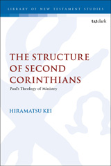 eBook, The Structure of Second Corinthians, Hiramatsu, Kei., Bloomsbury Publishing