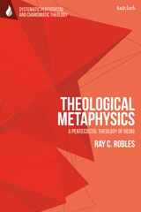 eBook, Theological Metaphysics, Robles, Ray C., Bloomsbury Publishing