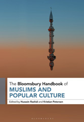 eBook, The Bloomsbury Handbook of Muslims and Popular Culture, Bloomsbury Publishing