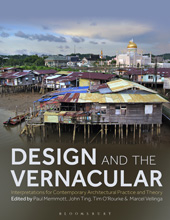 E-book, Design and the Vernacular : Interpretations for Contemporary Architectural Practice and Theory, Bloomsbury Publishing
