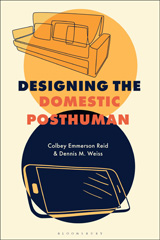 E-book, Designing the Domestic Posthuman, Bloomsbury Publishing