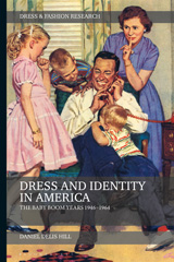E-book, Dress and Identity in America : The Baby Boom Years 1946-1964, Hill, Daniel Delis, Bloomsbury Publishing