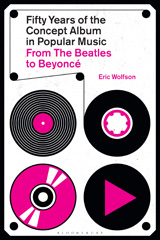 eBook, Fifty Years of the Concept Album in Popular Music : From The Beatles to Beyoncé, Bloomsbury Publishing