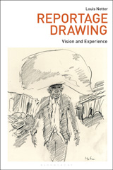 eBook, Reportage Drawing : Vision and Experience, Netter, Louis, Bloomsbury Publishing