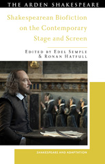 eBook, Shakespearean Biofiction on the Contemporary Stage and Screen, Bloomsbury Publishing