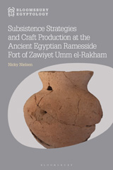 E-book, Subsistence Strategies and Craft Production at the Ancient Egyptian Ramesside Fort of Zawiyet Umm el-Rakham, Bloomsbury Publishing