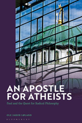 E-book, An Apostle for Atheists : Paul and the Quest for Radical Philosophy, Bloomsbury Publishing