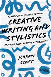 E-book, Creative Writing and Stylistics, Revised and Expanded Edition : Critical and Creative Approaches, Bloomsbury Publishing