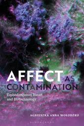 E-book, Affect as Contamination : Embodiment in Bioart and Biotechnology, Bloomsbury Publishing