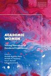 eBook, Academic Women : Voicing Narratives of Gendered Experiences, Bloomsbury Publishing