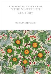 eBook, A Cultural History of Plants in the Nineteenth Century, Bloomsbury Publishing