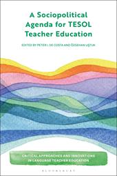 E-book, A Sociopolitical Agenda for TESOL Teacher Education, Bloomsbury Publishing