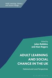 E-book, Adult Learning and Social Change in the UK : National and Local Perspectives, Bloomsbury Publishing