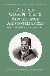 E-book, Andrea Cesalpino and Renaissance Aristotelianism : Natural Philosophy in the Sixteenth Century, Bloomsbury Publishing