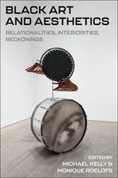 E-book, Black Art and Aesthetics : Relationalities, Interiorities, Reckonings, Bloomsbury Publishing