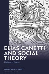 E-book, Elias Canetti and Social Theory : The Bond of Creation, Bloomsbury Publishing