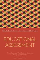 E-book, Educational Assessment : The Influence of Paul Black on Research, Pedagogy and Practice, Bloomsbury Publishing