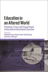 eBook, Education in an Altered World : Pandemic, Crises and Young People Vulnerable to Educational Exclusion, Bloomsbury Publishing
