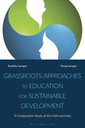 E-book, Grassroots Approaches to Education for Sustainable Development : A Comparative Study of the USA and India, Bloomsbury Publishing
