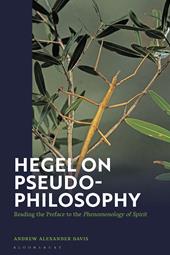 E-book, Hegel on Pseudo-Philosophy : Reading the Preface to the "Phenomenology of Spirit", Bloomsbury Publishing