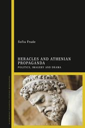 E-book, Heracles and Athenian Propaganda : Politics, Imagery and Drama, Bloomsbury Publishing