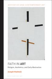E-book, Faith in Art : Religion, Aesthetics, and Early Abstraction, Bloomsbury Publishing