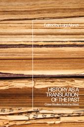 E-book, History as a Translation of the Past : Case Studies from the West, Bloomsbury Publishing