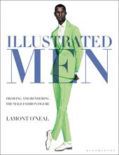 E-book, Illustrated Men : Drawing and Rendering the Male Fashion Figure, Bloomsbury Publishing