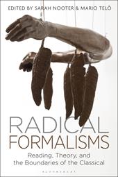 E-book, Radical Formalisms : Reading, Theory, and the Boundaries of the Classical, Bloomsbury Publishing