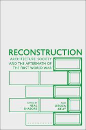 E-book, Reconstruction : Architecture, Society and the Aftermath of the First World War, Bloomsbury Publishing