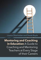 E-book, Mentoring and Coaching in Education : A Guide to Coaching and Mentoring Teachers at Every Stage of their Careers, Bloomsbury Publishing