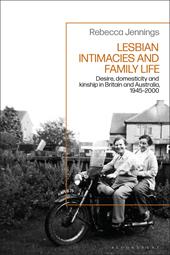 E-book, Lesbian Intimacies and Family Life : Desire, domesticity and kinship in Britain and Australia, 1945-2000, Bloomsbury Publishing