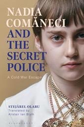 eBook, Nadia Comaneci and the Secret Police : A Cold War Escape, Bloomsbury Publishing
