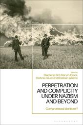 eBook, Perpetration and Complicity under Nazism and Beyond : Compromised Identities?, Bloomsbury Publishing