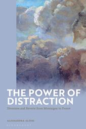 E-book, The Power of Distraction : Diversion and Reverie from Montaigne to Proust, Bloomsbury Publishing