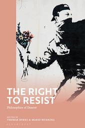 E-book, The Right to Resist : Philosophies of Dissent, Bloomsbury Publishing