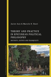 E-book, Theory and Practice in Epicurean Political Philosophy : Security, Justice and Tranquility, Bloomsbury Publishing