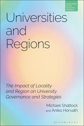 eBook, Universities and Regions : The Impact of Locality and Region on University Governance and Strategies, Bloomsbury Publishing