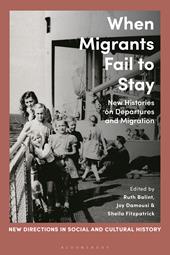 E-book, When Migrants Fail to Stay : New Histories on Departures and Migration, Bloomsbury Publishing